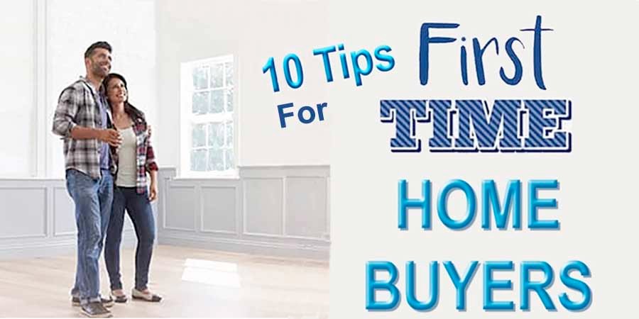 Read more about the article 10 Tips for First Time Home Buyers