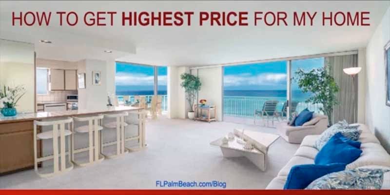 Read more about the article Home Sellers: How to Get the Highest Price For My Home