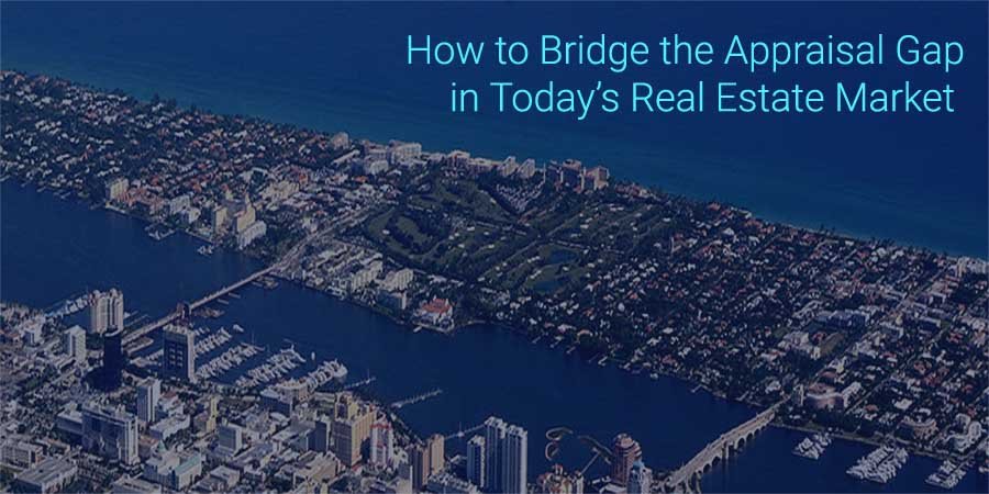 Read more about the article How to Bridge the Real Estate Appraisal Gap